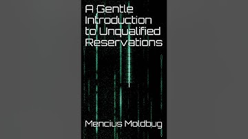 A Gentle Introduction to Unqualified Reservations - Chapter 3 - AGW KFM and HNU