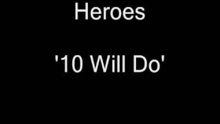 Heroes - 10 Will Do (Vinyl Rip)