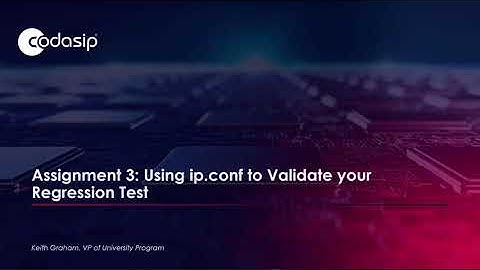 Assignment 3: Using ip.conf to Validate your Regression Test