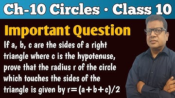 If a b c are the sides of a right triangle where c is the hypotenuse prove that the radius r of circ