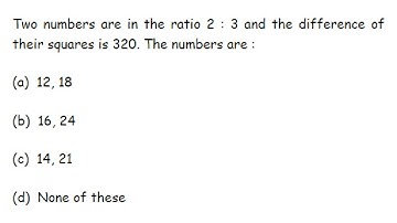 Two numbers are in the ratio 2 : 3 and the difference of their squares is 320. The numbers are :