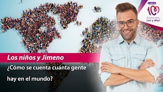 Cómo Se Cuenta A Toda La Gente Del Mundo? - Los Niños Y Jimeno En Cadena 100