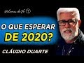 Cláudio Duarte - O que esperar de 2020 | Palavras de Fé