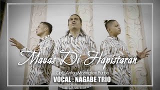 Nagabe Trio - Mauas Di Hapistaran || Liric : Anton Maringkon Purba || Lagu Terbaru 2022