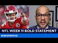 "Chiefs Will Be 1 Seed in AFC | NFL Week 11 Bold Statements | CBS Sports HQ