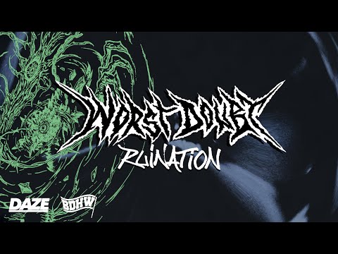 Worst Doubt - Ruination