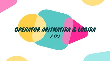 Operator Aritmatika dan Logika - SMK Negeri 3 Malang