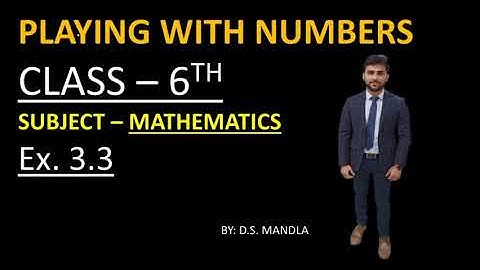 Divisibility Test | Ex. 3.3 | Unit :- Playing with Numbers | Class 6th | Mathematics