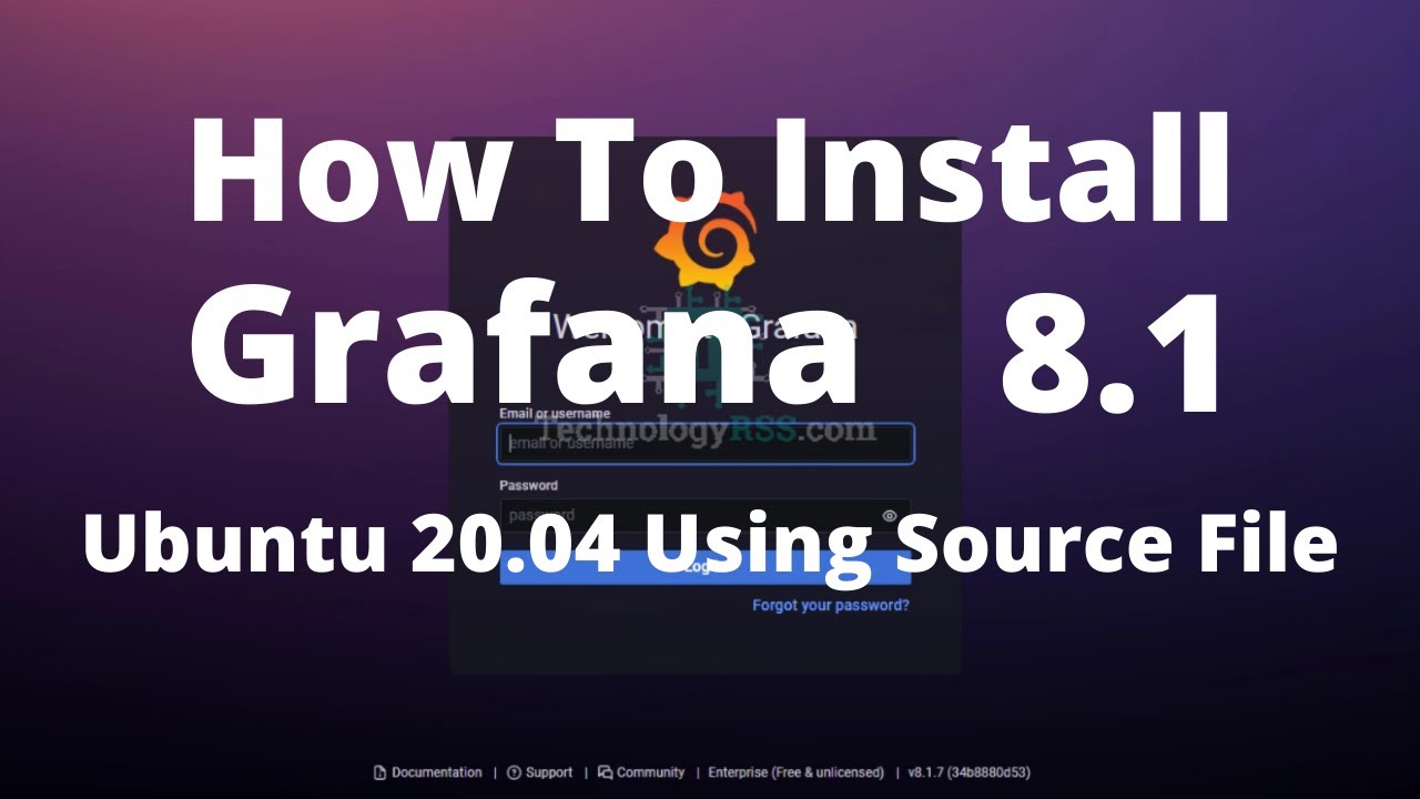How To Install Grafana 8.1 On Ubuntu 20.04 Using Source File - YouTube