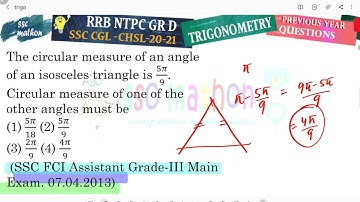 The circular measure of an angle of an isosceles triangle is 5𝜋/9.Circular measure of one of the