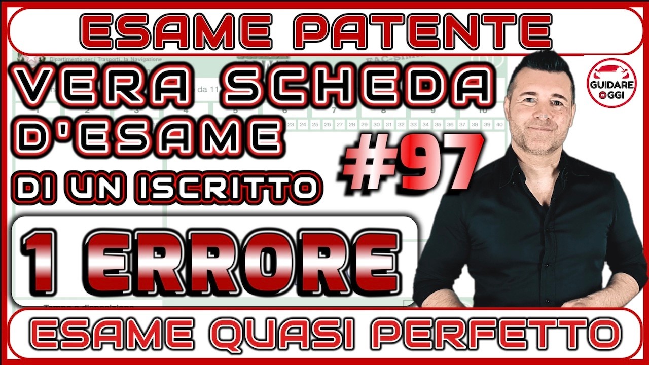 ESAME TEORICO DELLA PATENTE 2026 - ESAME QUASI PERFETTO: PROMOSSO CON 1 ERRORE - SCHEDA #97