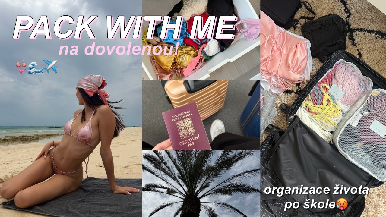 PŘÍPRAVA NA DOVOLENOU - balení, organizace života po škole!👙✈️