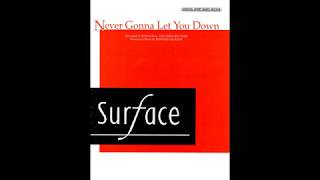 Surface - Never Gonna Let You Down (1991) HQ