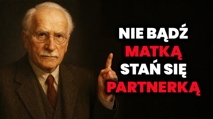 Nigdy Tego Nie Rób z Młodszym Mężczyzną - On chce Cię Kochać a nie... (Carl Jung)