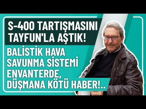 S-400 TARTIŞMASINI TAYFUN'LA AŞTIK! BALİSTİK HAVA SAVUNMA SİSTEMİ ENVANTERDE, DÜŞMANA KÖTÜ HABER!..