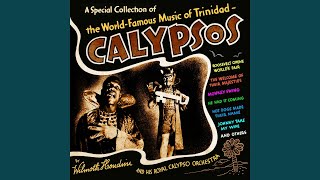 He Had It Coming - Wilmoth Houdini & His Royal Calypso Orchestra