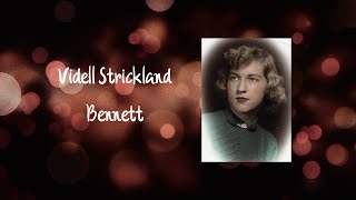 Videll Strickland Bennett Video Tribute