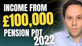 **2022** How much retirement income from £100,000 after tax free cash? **2022** How much retirement income from £100,000 after tax free cash?