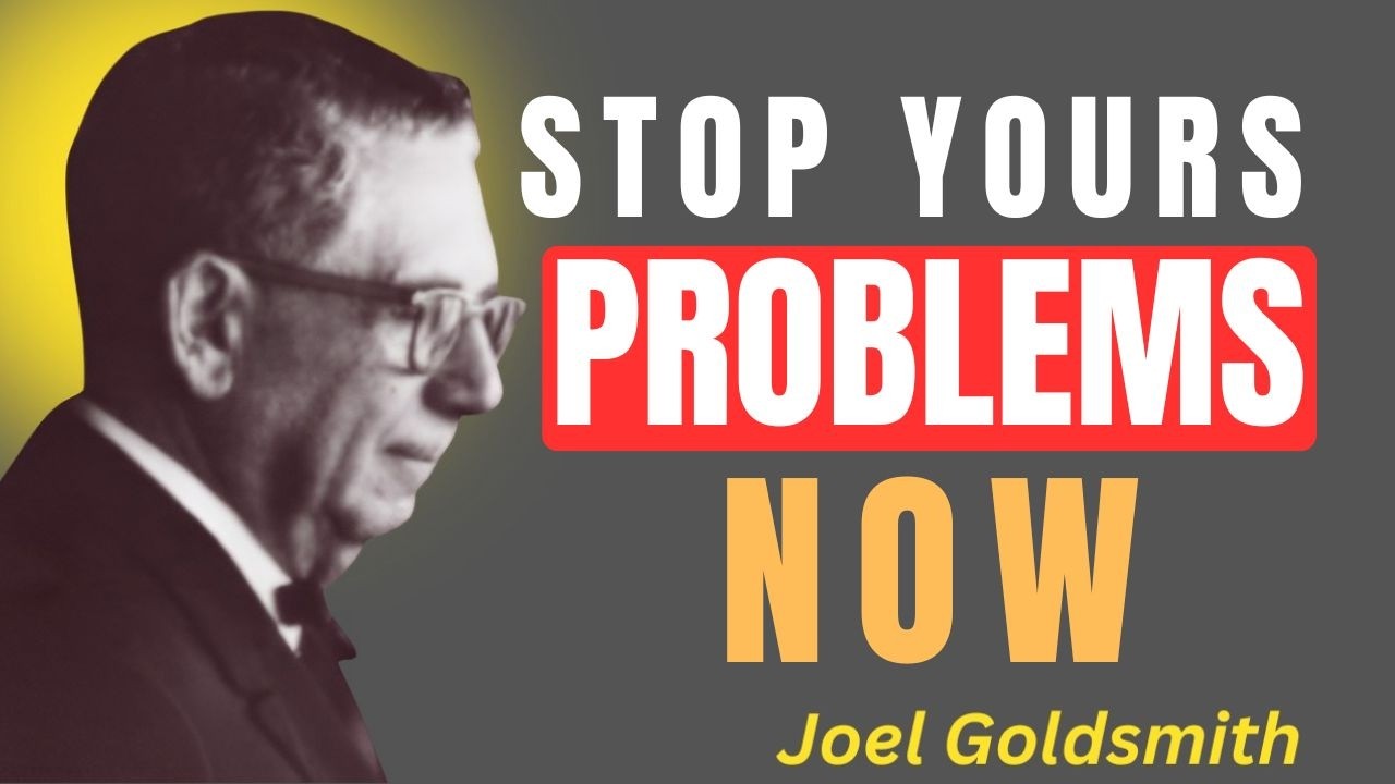 Joel Goldsmith REVEALS Why Your Problems Keep Getting Worse