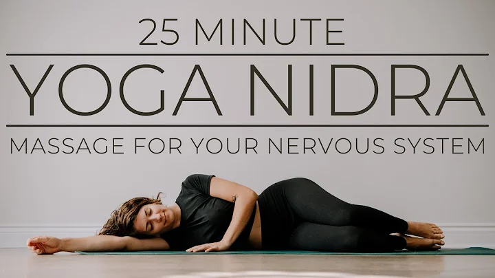 25 Minute Yoga Nidra Full Nervous System Massage