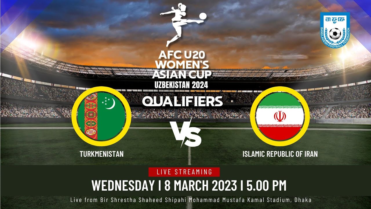 LIVE Turkmenistan vs IR Iran AFC U20 Womens Asian Cup 2024, Qualifiers 