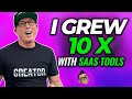 How i grew my income 10x in 9 months using saas tools