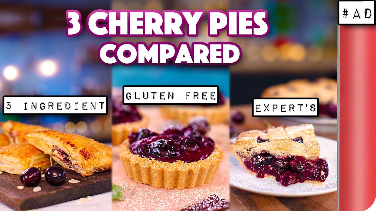 COMPARING 3 Cherry Pie Recipes - 5 Ingredient / Gluten Free / Classic | Sorted Food