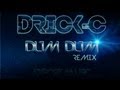 Drickc  dum dum remix drickcofficiel