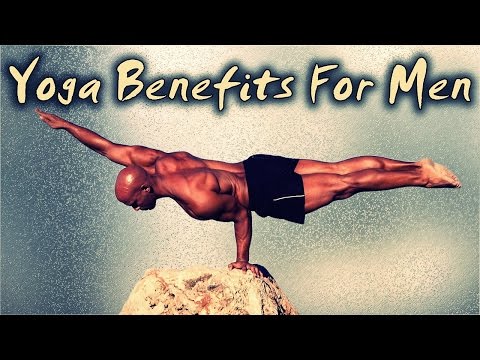 The Real Yoga Benefits For Men - Don&rsquo;t Miss Your Next Class!