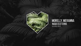 MORELLY & MERANNA - Nada Es Eterno (Official Audio)