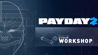 Payday 2 Skins Workshop, Safehouse Customization, NEW DIFFICULTY? Thoughts and Impressions