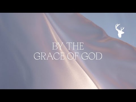 By the Grace of God (Official Lyric Video) - Bethel Music & Brian Johnson | Peace