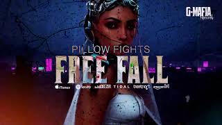 Pillow Fights - Free Fall (Original Mix)[G-MAFIA RECORDS] Resimi