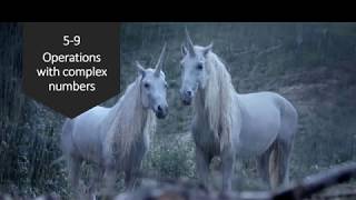 5 9 Operations with complex numbers