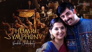 Video thumbnail of "Thumri Symphony - Kaushiki Chakraborty | Ananjan Chakraborty"