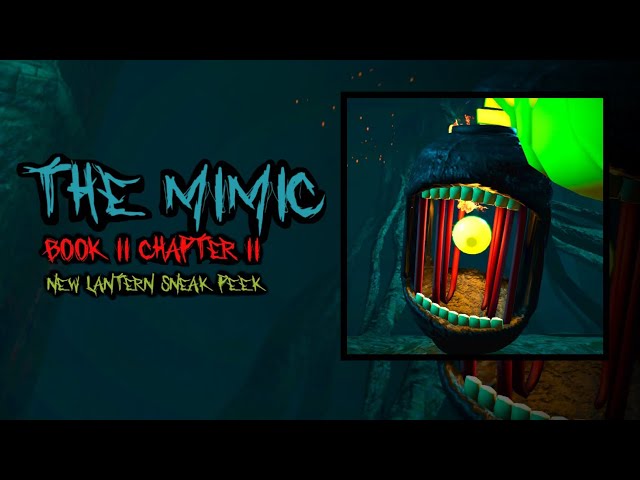 The Mimic - How to get the book 2 chapter 2 lantern? + MIMIC IS TURNING  INTO PAY2WIN😡 