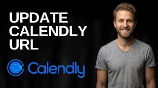 How To Change Calendly Link URL (2026 Easy Guide) screenshot 3