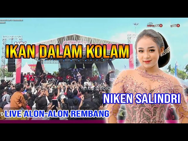 IKAN DALAM KOLAM || NIKEN SALINDRI || LIVE ALON - ALON REMBANG TERBARU 2023 class=