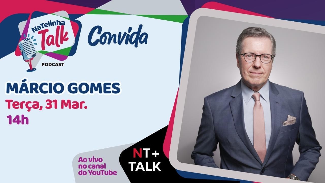 NATELINHA TALK - MÁRCIO GOMES - EP. 52