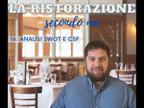 Analisi SWOT e Critical Success Factor per un ristorante - La Ristorazione Secondo Me 16