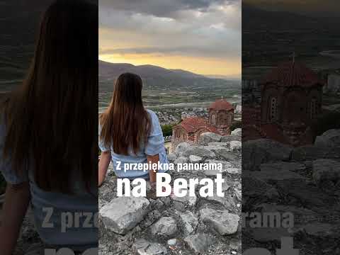 Berat "Miasto tysiąca okien" - poznaj piękną Albanię #Albania #bałkany #podróże