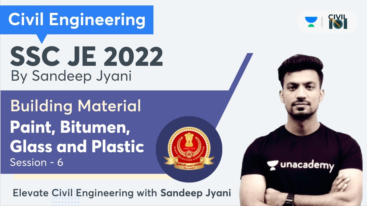 Building Materials: Paint, Bitumen, Glass and Plastic | SSC JE 2022 | Sandeep Jyani | Civil 101