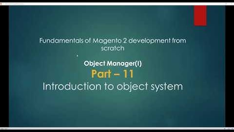 Part 11 Object Manager - I Introduction to Magento 2 Object System tutorial (Punjabi Urdu version)