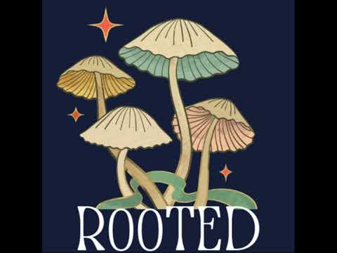 Rooted Podcast