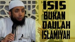 ISIS bukan Daulah Islamiyah ~ Ustadz Dr Khalid Basamalah, MA