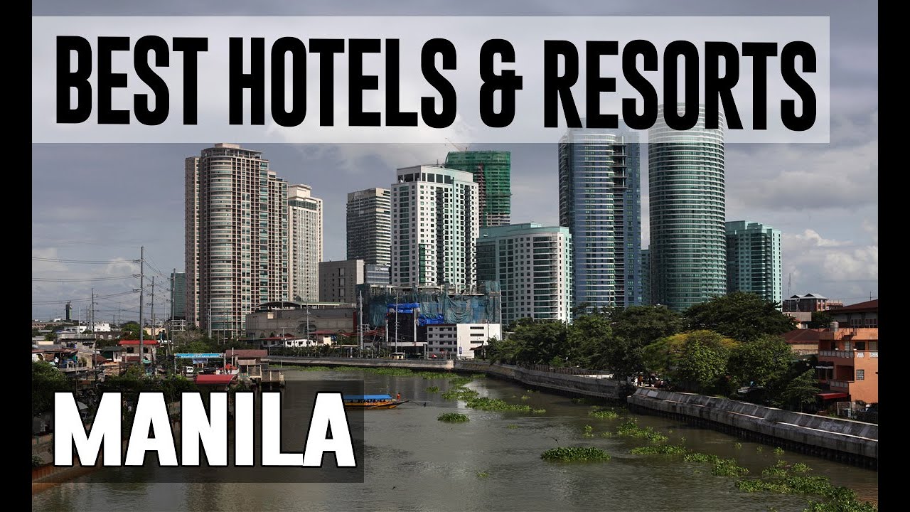 Best Hotels and Resorts in Manila, Philippines - YouTube