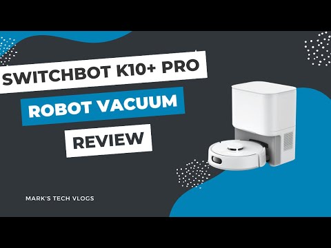 Switchbot K10+ Pro Review - Switchbot's new, faster, more