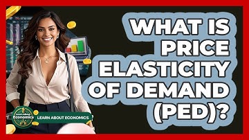 What Is Price Elasticity Of Demand (PED)? - Learn About Economics