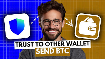 How to Send Bitcoin from Trust Wallet to Another Wallet - Step by Step