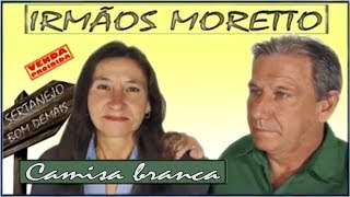 Camisa branca - Irmãos Moretto (Duo Glacial)